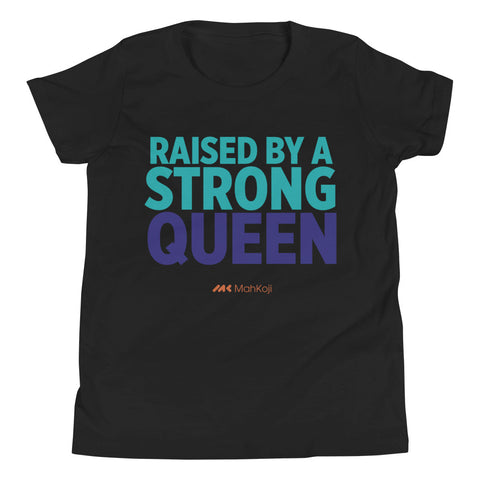 Mahkoji "Raised By A Strong Queen" Youth Short Sleeve T-Shirt