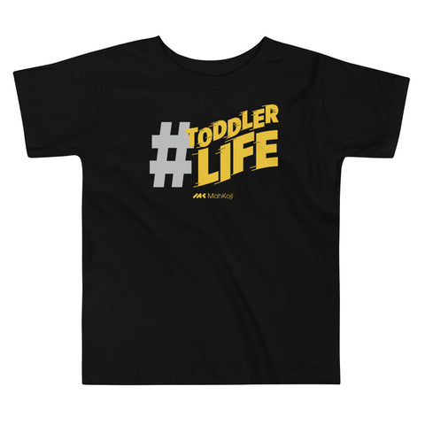 Mahkoji "#ToddlerLife" Toddler Short Sleeve Tee